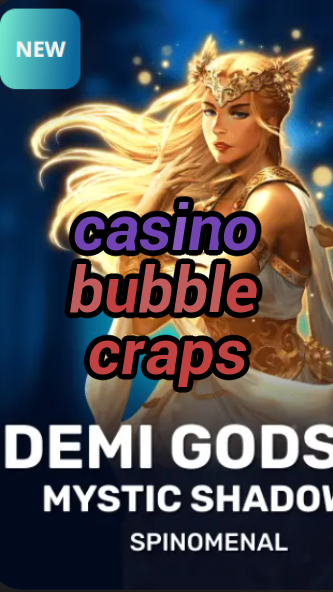 casino bubble craps-trdjkmsxjksdss.com