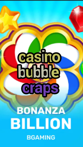 casino bubble craps-trdjkmsxjksdss.com